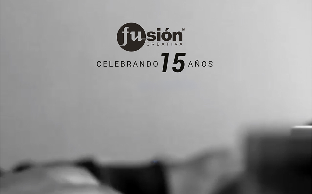 Fusión Creativa, 15 años “Haciendo que las marcas le caigan bien a la gente”