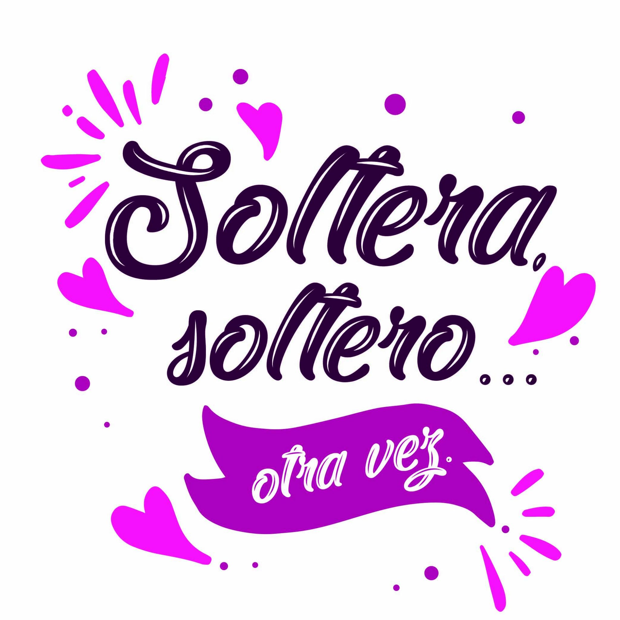 SOLTERA, SOLTERO ….OTRA VEZ .